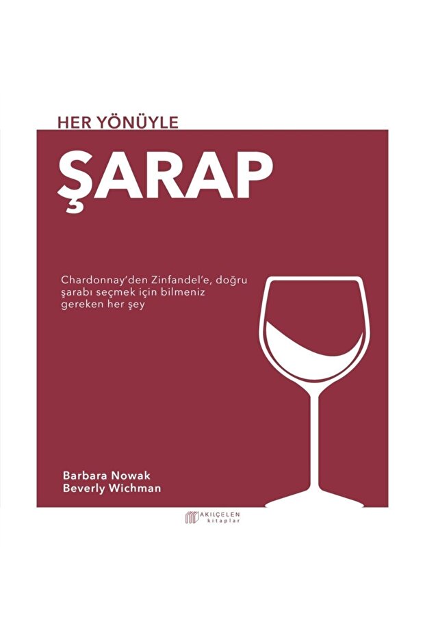 Her Yönüyle Şarap - 2