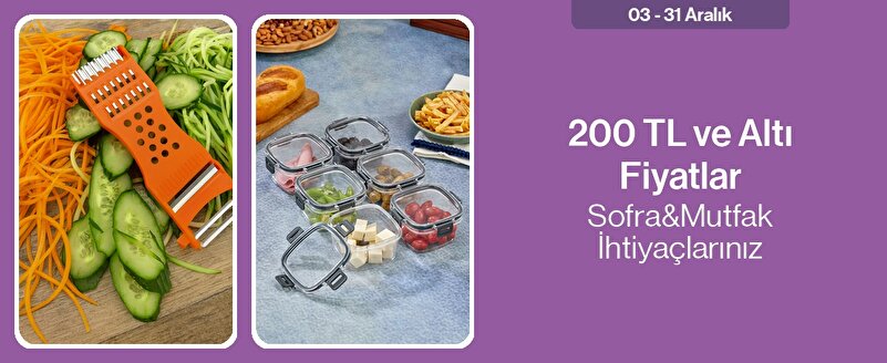 200 TL ve Altı Fiyatlar - Sofra&Mutfak İhtiyaçlarınız