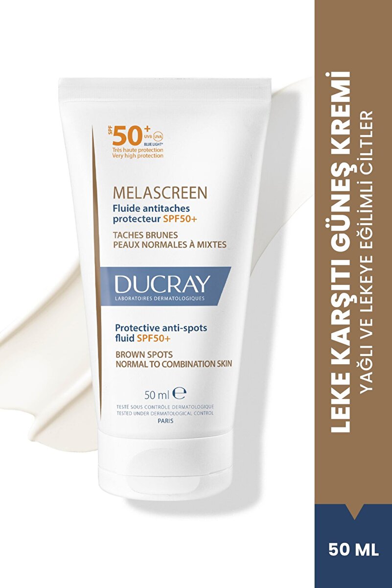 Ducray Melascreen UV Fluid SPF 50+ Leke Karşıtı Güneş Kremi Normal ve Karma Ciltler 50 ml