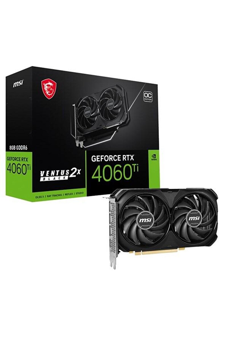 MSI RTX4060TI 8GB VENTUS 2X OC GDDR6 128bit HDMI DP PCIe 16X v4.0