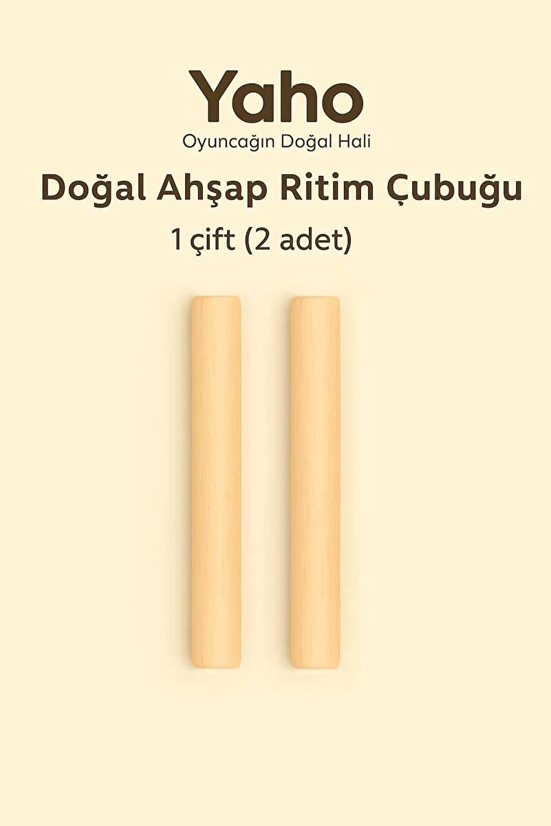 YAHO OYUNCAĞIN DOĞAL HALİ Ahşap Kalın Ritim Çubuk (1 çift )