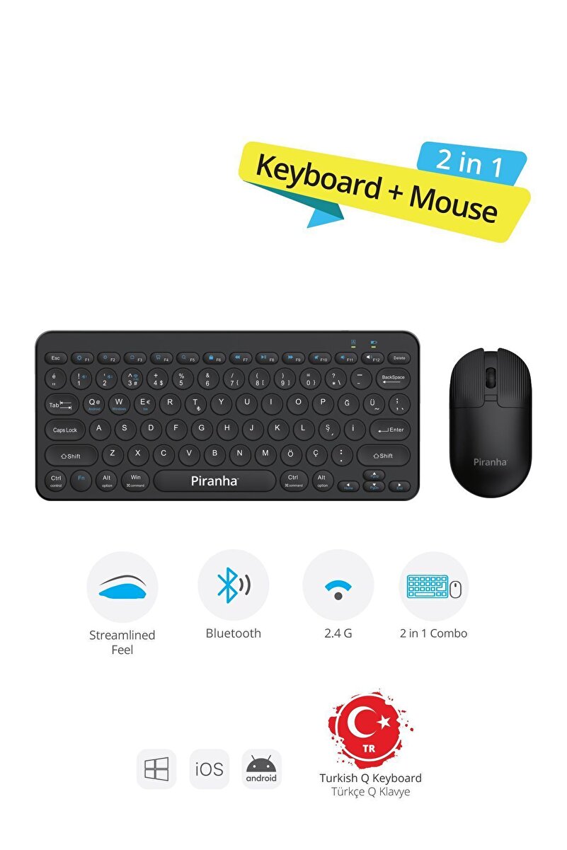 Piranha 2382 Kablosuz Türkçe Q Klavye ve Mouse Seti / Bluetooth & 2.4G / Windows - macOS - Android