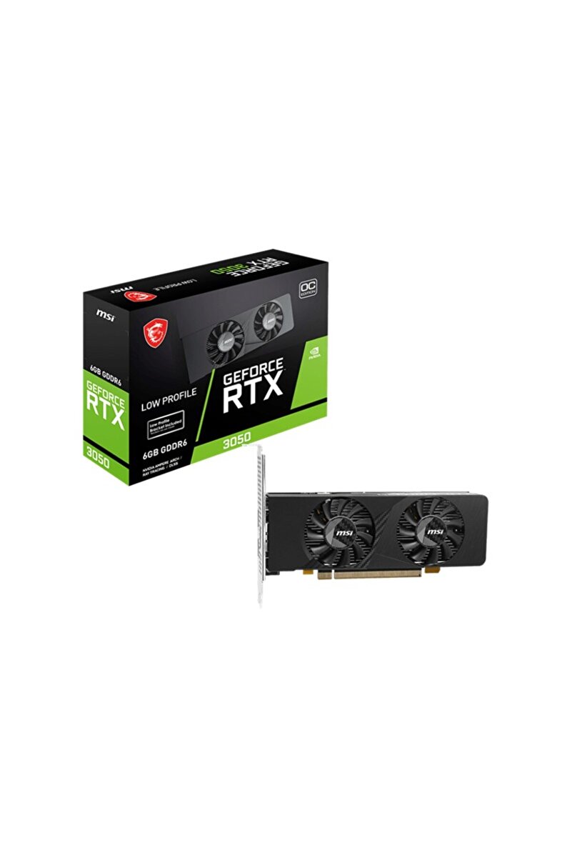 MSI GEFORCE RTX3050 LP E 6G OC 6GB GDDR6 96BIT 1XDP 2XDP EKRAN KARTI