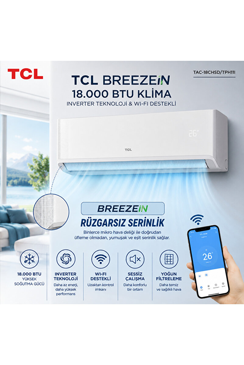 TCL 18.000 BTU BreezeIN Klima – Inverter Teknoloji ve Wi-Fi Destekli (TAC-18CHSD/TPH11I)