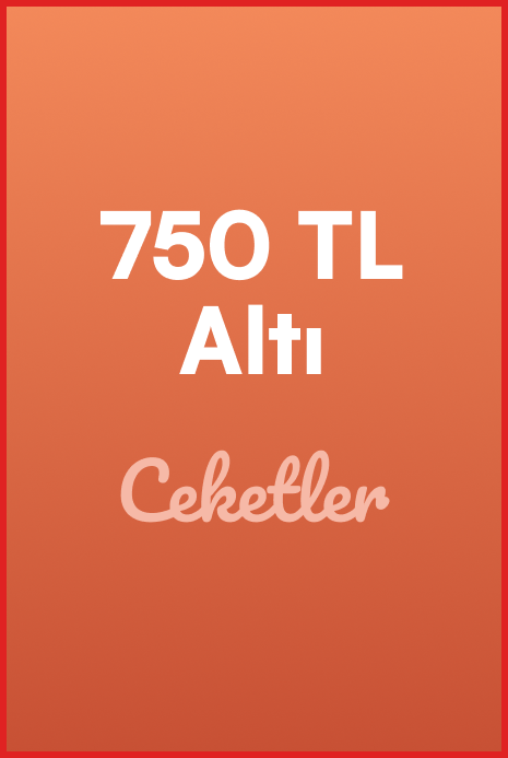 DSBoutiques_Test Grup 2_750 Tl altı Ceketler