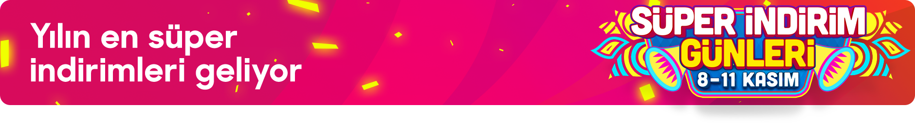 8 11 kasim indirimleri 2021 super indirim gunleri trendyol