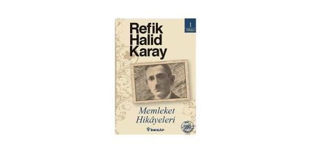 Türk Edebiyatını Yansıtan Refik Halid Karay Kitapları