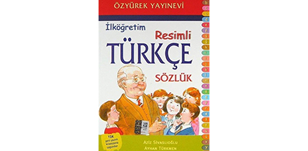 Kaliteli İçerikleri ile Resimli Türkçe Sözlük Modelleri