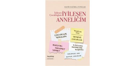 Hayykitap İyileşen Çocukluğum İyileşen Anneliğim - Hatice Kübra Tongar Fiyatı