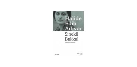 Tarihsel Can Yayınları Sinekli Bakkal - Halide Edib Adıvar