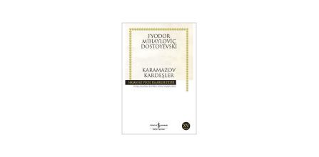 Karamazov Kardeşler - Fyodor Mihayloviç Dostoyevski Konusu