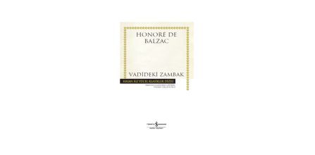 Sürükleyici Vadideki Zambak - Honore De Balzac Özellikleri