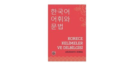 Kutlu Yayınevi Korece Kelimeler ve Dilbilgisi - Aslıhan R. Zorba Fiyatı