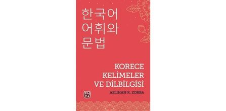 Kutlu Yayınevi Korece Kelimeler ve Dilbilgisi - Aslıhan R. Zorba Kullanımı