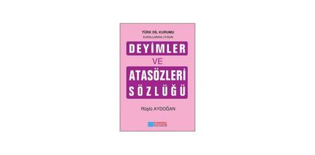 Evrensel İletişim Yayınları Deyimler ve Atasözleri Sözlüğü Yorumları