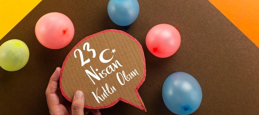 23 Nisan Etkinlikleri ve Çocuklar için Öneriler