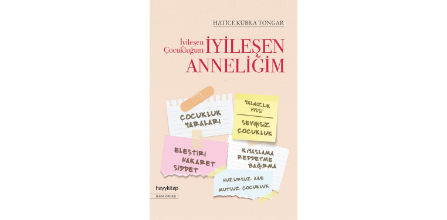 Iyileşen Çocukluğum Iyileşen Anneliğim