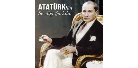 Atatürk'ün En Beğendiği Şarkılar Tek Plakta