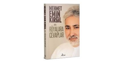 Mehmet Emin Kırgil ile Rüyalara Cevaplar Kitabı ile Aradığınızı Kolayca Bulun