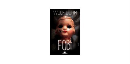 Wulf Dorn’un Fobi Kitap Yorumları ve Tavsiyeler