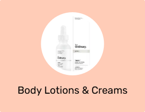 Body Lotions & Creams