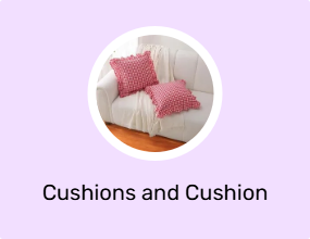 Cushions and Cushion Covers