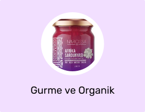Gurme ve Organik Ürünler