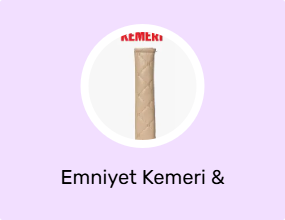 Emniyet Kemeri & Aksesuarı