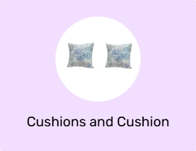 Cushions and Cushion Covers