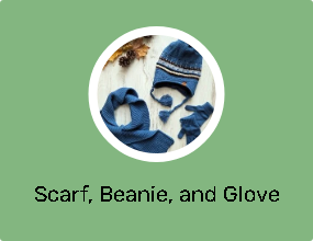 Scarf, Beanie, and Glove Sets