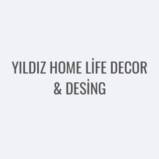YILDIZ HOME LİFE DECOR & DESİNG