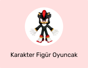 Karakter Figür Oyuncak
