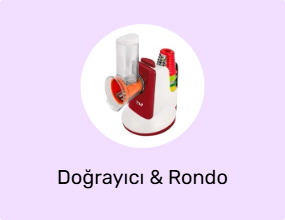 Doğrayıcı & Rondo