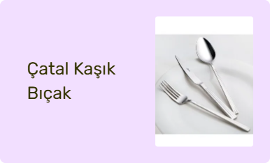 Çatal Kaşık Bıçak