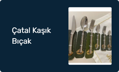 Çatal Kaşık Bıçak