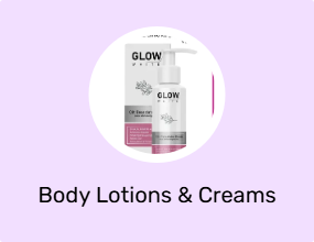 Body Lotions & Creams