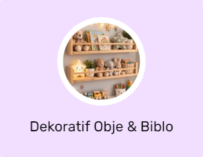 Dekoratif Obje & Biblo