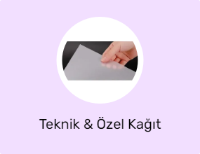 Teknik & Özel Kağıt
