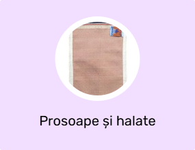 Prosoape și halate