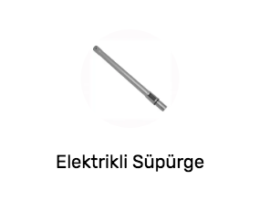 Elektrikli Süpürge Aksesuarları
