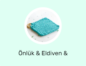 Önlük & Eldiven & Tutacak