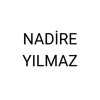 NADİRE YILMAZ