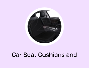 Car Seat Cushions and Pillows