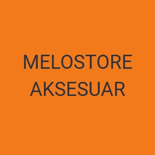 MELOSTORE AKSESUAR