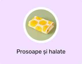 Prosoape și halate