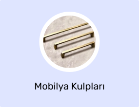Mobilya Kulpları
