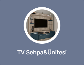 TV Sehpa&Ünitesi