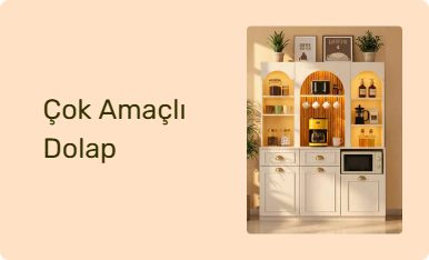 Çok Amaçlı Dolap