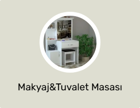 Makyaj&Tuvalet Masası
