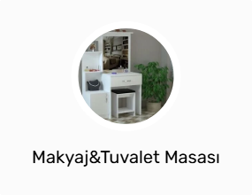 Makyaj&Tuvalet Masası